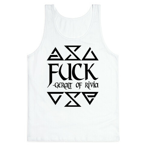 F*** - Geralt of Rivia Tank Top