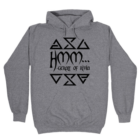 Hmm... - Geralt of Rivia Hooded Sweatshirt