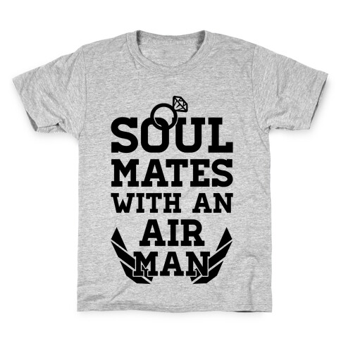 Soul Mates With An Airman Kids T-Shirt