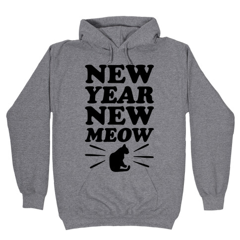 New Year New Meow Hooded Sweatshirt