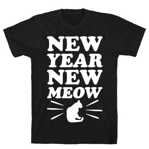 New Year New Meow White Print T-Shirt