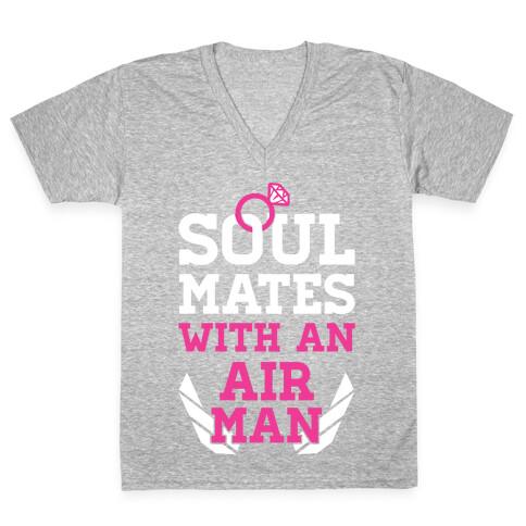Soul Mates With An Airman V-Neck Tee Shirt