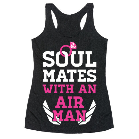 Soul Mates With An Airman Racerback Tank Top