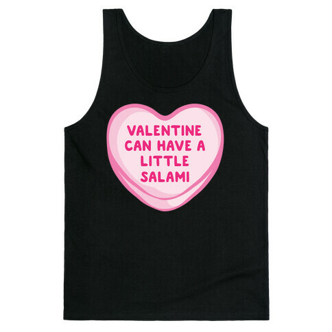 Valentine Can Have A Little Salami White Print Tank Top