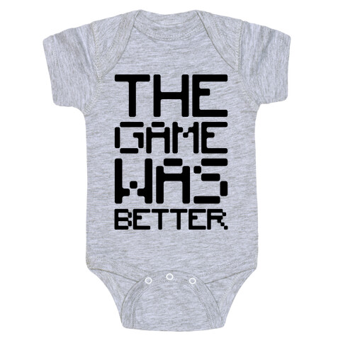 The Game Was Better Baby One-Piece