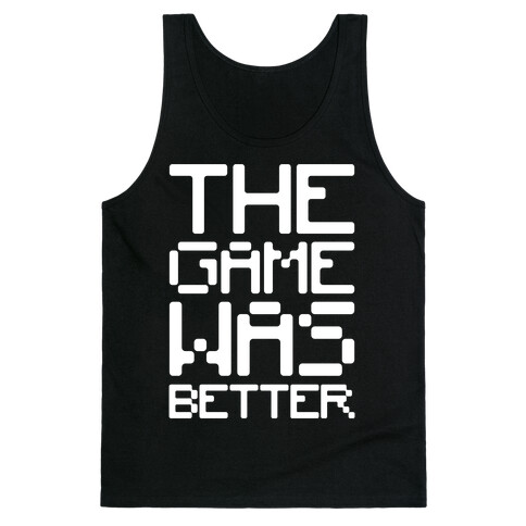 The Game Was Better White Print Tank Top