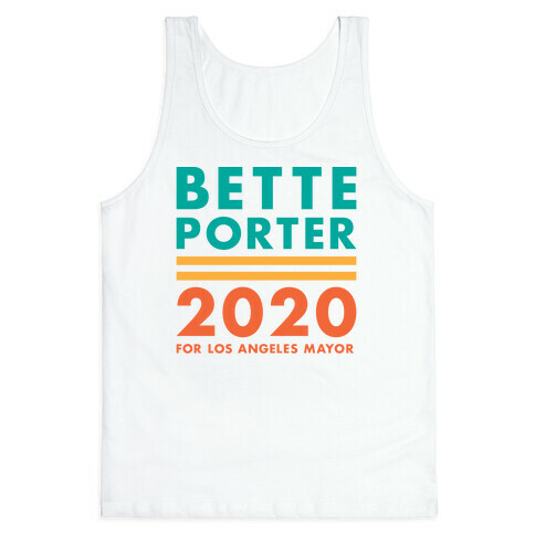 Bette Porter 2020 for Los Angeles Mayor Tank Top