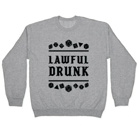 Lawful Drunk Pullover
