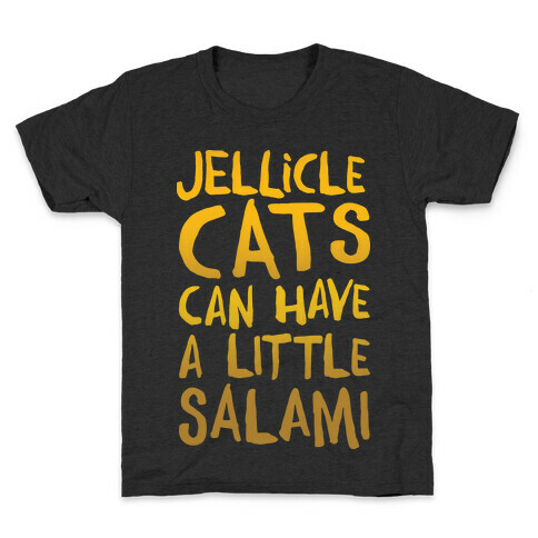 Jellicle Cats Can Have A Little Salami Parody White Print Kids T-Shirt