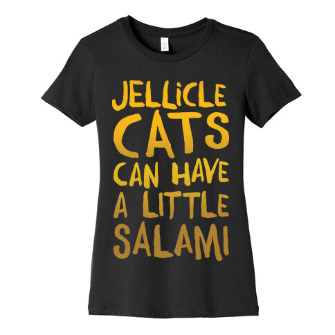 Jellicle Cats Can Have A Little Salami Parody White Print Womens T-Shirt