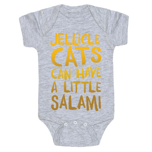 Jellicle Cats Can Have A Little Salami Parody Baby One-Piece