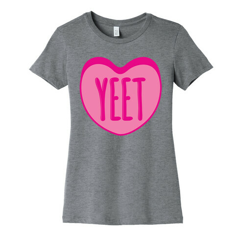 Yeet Conversation Heart Womens T-Shirt