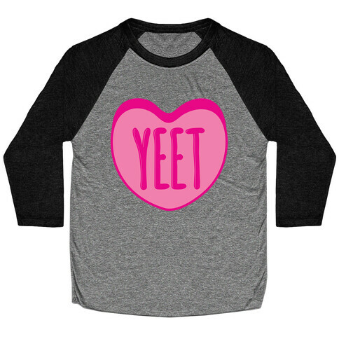 Yeet Conversation Heart Baseball Tee