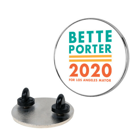 Bette Porter 2020 for Los Angeles Mayor Pin