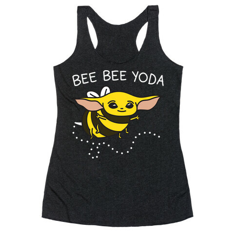 Bee Bee Yoda Racerback Tank Top