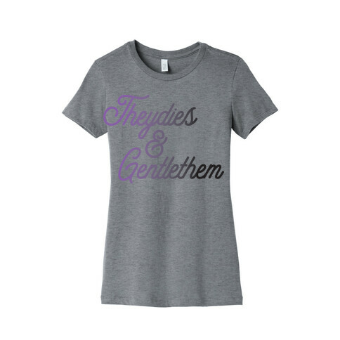 Theydies & Gentlethem Womens T-Shirt