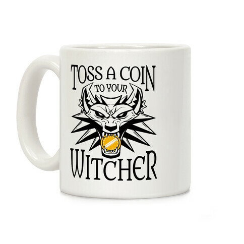 Toss A Coin To Your Witcher Coffee Mug