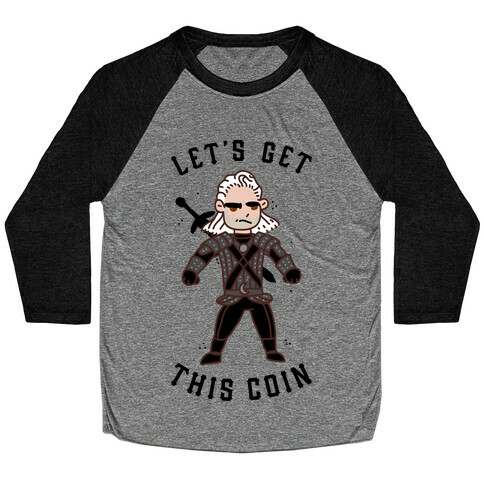 Let's Get This Coin Baseball Tee
