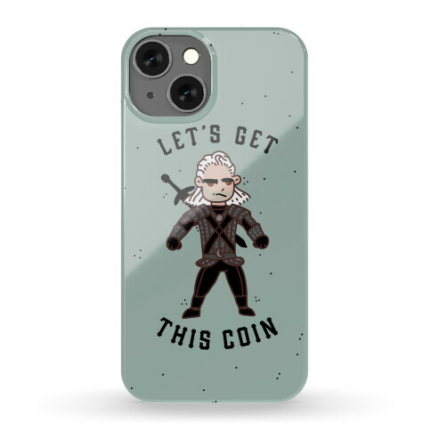 Let's Get This Coin Phone Case
