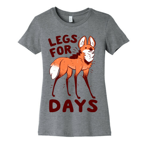 Legs For Days Womens T-Shirt