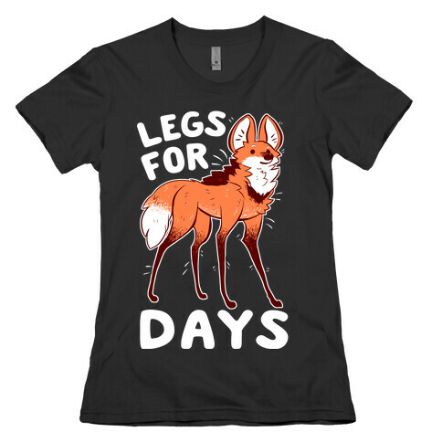 Legs For Days Womens T-Shirt