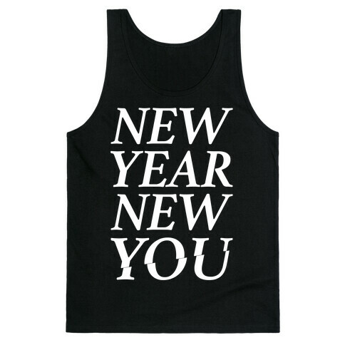 New Year New You Parody White Print Tank Top
