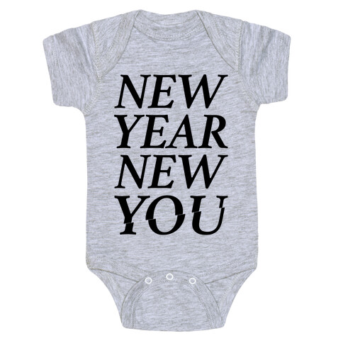 New Year New You Parody Baby One-Piece