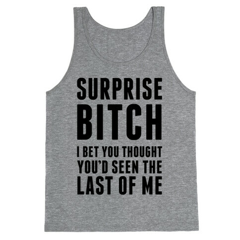 Surprise Bitch Tank Top