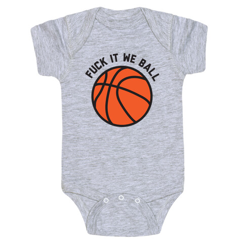 F*** It We Ball (Basketball) Baby One-Piece