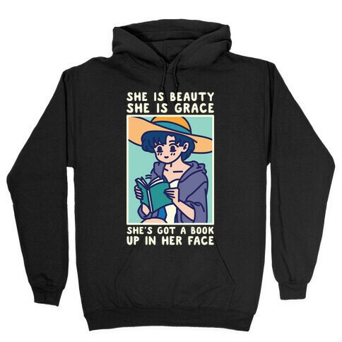 She is Beauty She is Grace She's Got a Book Up In Her Face Ami Hooded Sweatshirt
