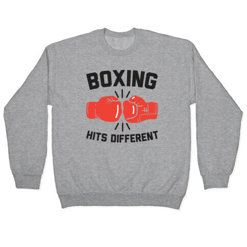 Boxing Hits Different Pullover