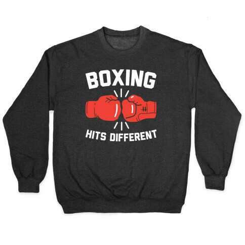 Boxing Hits Different Pullover