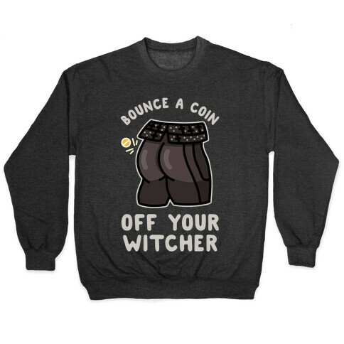 Bounce a Coin Off Your Witcher Pullover