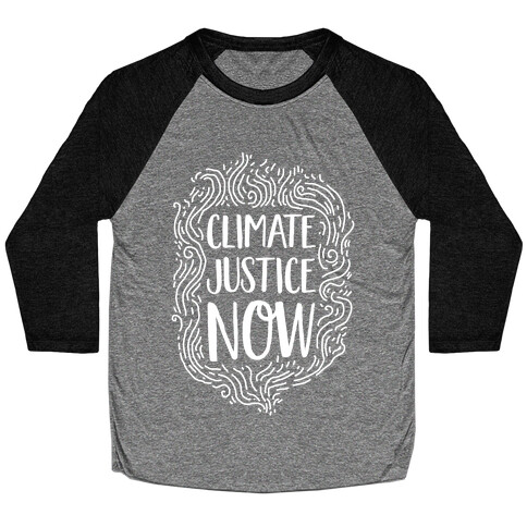 Climate Justice Now Baseball Tee
