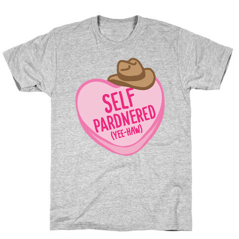 Self Pardnered  T-Shirt