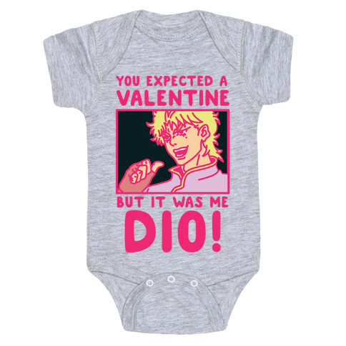 You Expected a Valentine But It Was Me Dio Baby One-Piece