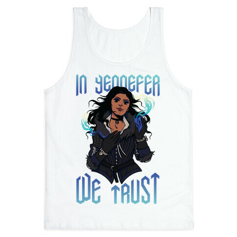 In Yennefer We Trust Tank Top