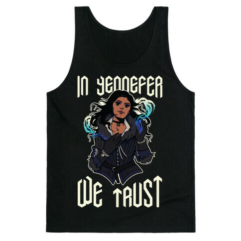 In Yennefer We Trust Tank Top