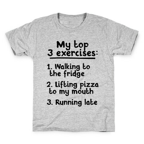My Top Three Exercises Kids T-Shirt