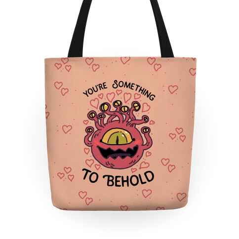 You're Something To Behold  Tote