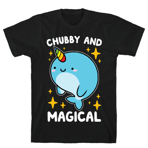 Chubby And Magical T-Shirt