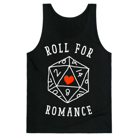 Roll For Romance  Tank Top