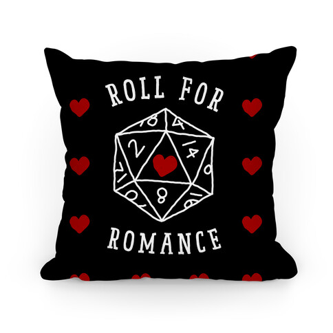 Roll For Romance  Pillow