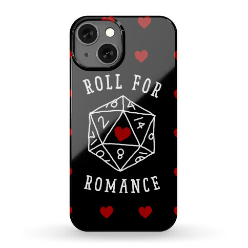 Roll For Romance Phone Case