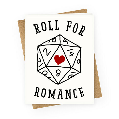 Roll For Romance  Greeting Card