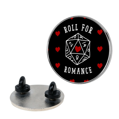 Roll For Romance  Pin