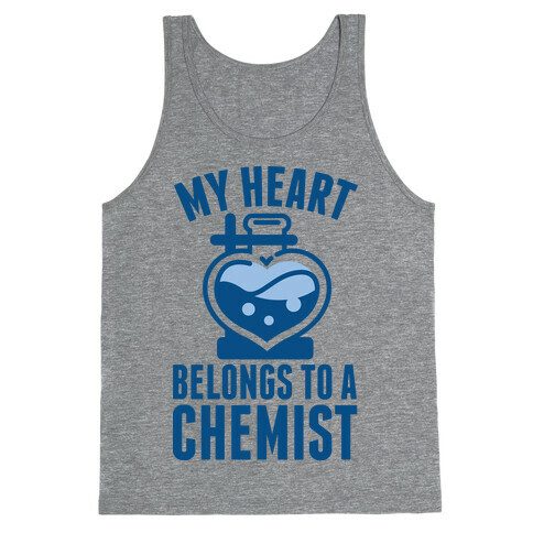 My Heart Belongs to a Chemist Tank Top