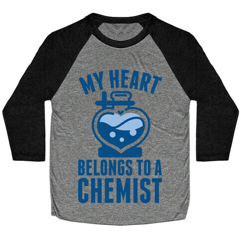 My Heart Belongs to a Chemist Baseball Tee