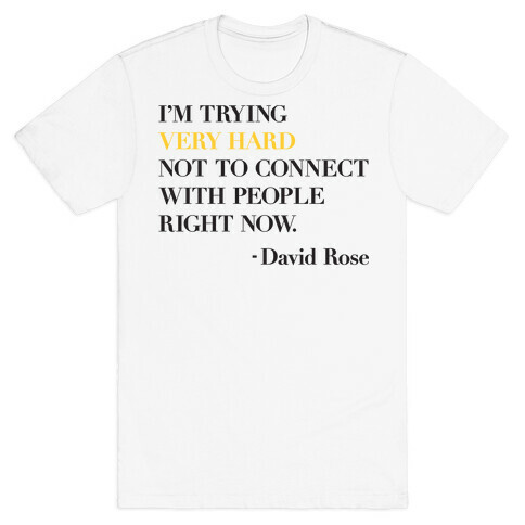 I'm Trying Very Hard Not To Connect With People Right Now T-Shirt