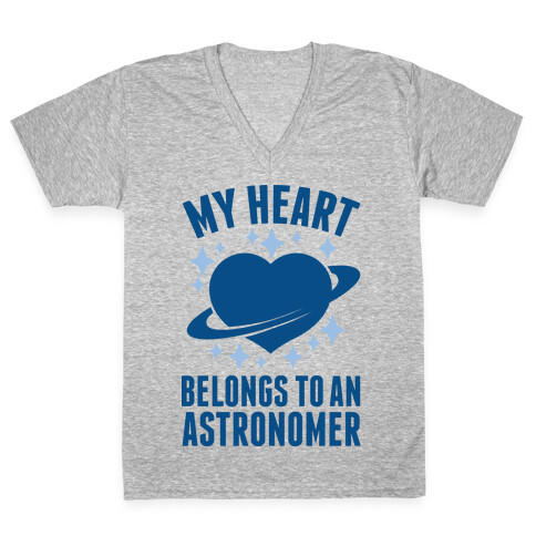 My Heart Belongs to an Astronomer V-Neck Tee Shirt